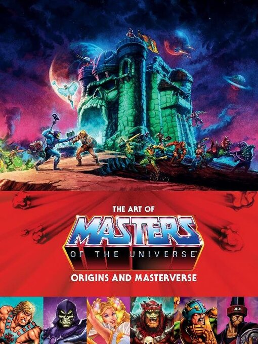 Title details for The Art of Masters of the Universe Origins and Masterverse by Alex Irvine - Available